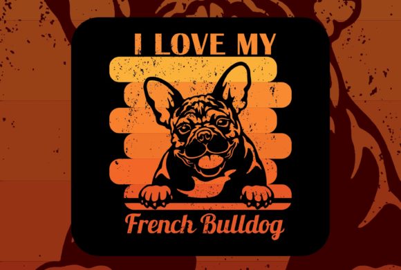 Vintage I Love My French Bulldog
