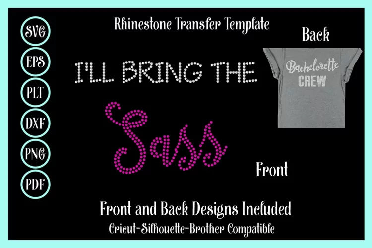 Ill Bring The Sass Rhinestone
