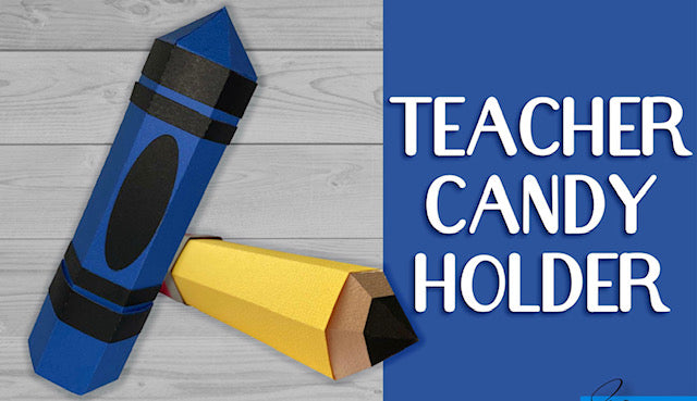 Teacher Candy Holders