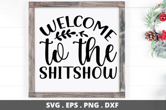Welcome To The Shit Show