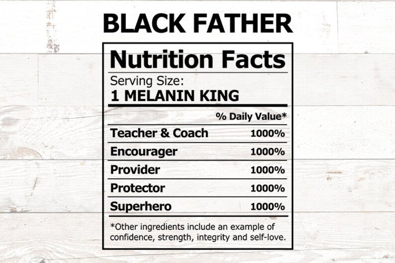 Black Father Nutrition Label