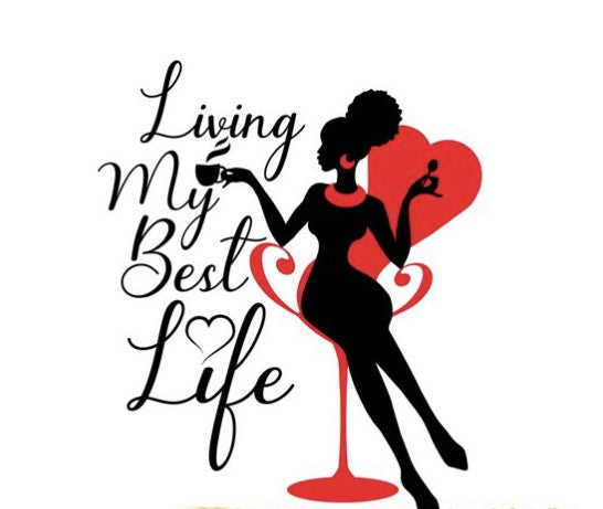 Living My Best Life