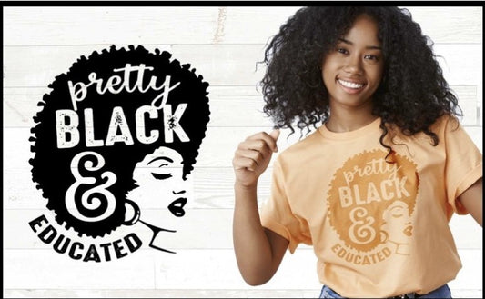 Pretty, Black & Educated