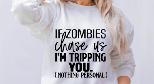 If Zombies Chase Us