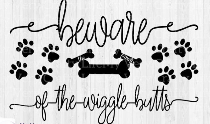 Beware of the Wiggle Butts