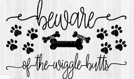 Beware of the Wiggle Butts