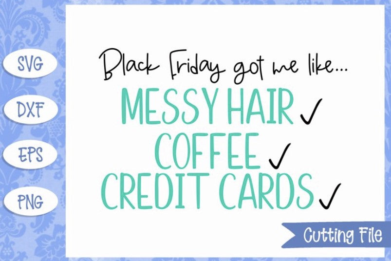 Black Friday Got Me Like