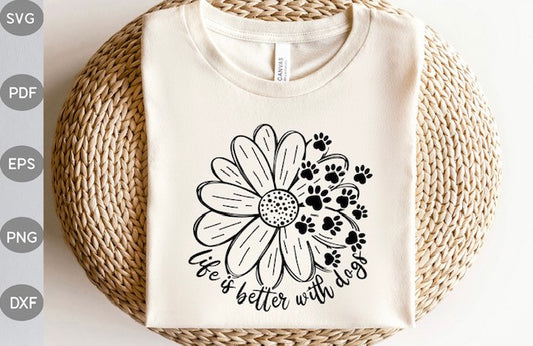 Life Is Better With Dogs