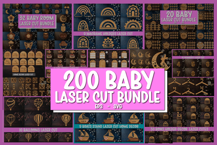 200 Baby Super Bundle - Wooden Nursery Decor Laser Cut