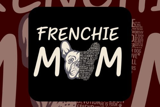 Frenchie Mom