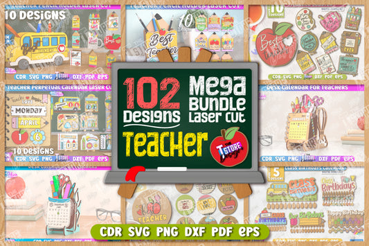 102 Teacher Mega Bundle Laser Cut