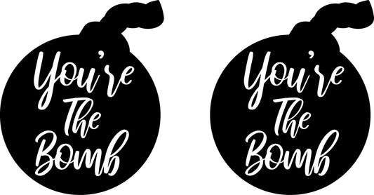 You're the Bomb