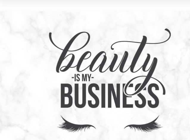 Beauty Is My Business