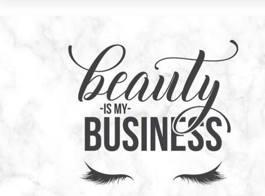 Beauty Is My Business