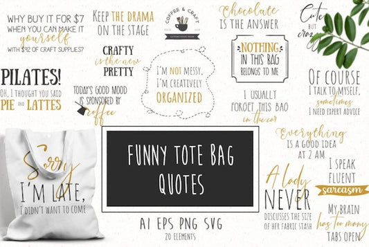 Funny Tote Bag Quotes