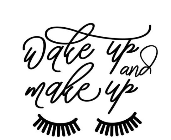 Wake Up and Make Up