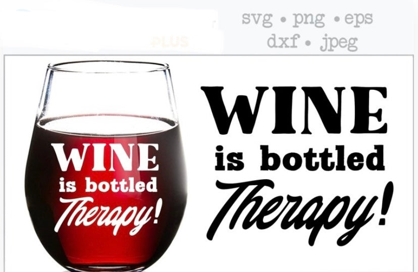 Wine Is Bottle Therapy